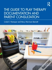 Capa do artigo Guide To Play Therapy Documentation And Parent Consultation