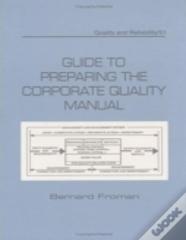 Guide To Preparing The Corporate Quality Manual