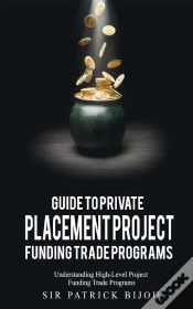 Capa do artigo Guide To Private Placement Project Funding Trade Programs