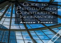 Guide To Producing Construction Information