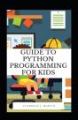 Guide To Python Programming For Kids - Preview