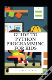 Guide To Python Programming For Kids