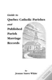 Capa do artigo Guide To Quebec Catholic Parishes And Published Parish Marriage Records