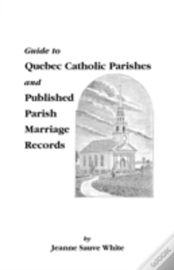Capa do artigo Guide To Quebec Catholic Parishes And Published Parish Marriage Records