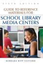 Guide To Reference Materials For School Library Media Centers, 6th Edition - Preview