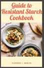 Guide To Resistant Starch Cookbook - Preview