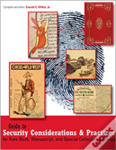 Guide To Security Considerations And Practices For Rare Book, Manuscript, And Special Collection Libraries