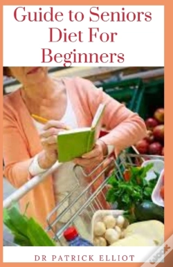 Capa do artigo Guide To Seniors Diet For Beginners