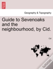 Guide To Sevenoaks And The Neighbourhood, By Cid.
