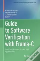Guide To Software Verification With Frama-C