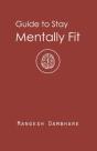 Guide To Stay Mentally Fit - Preview