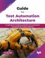 Guide To Test Automation Architecture - Preview