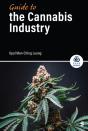 Guide To The Cannabis Industry - Preview