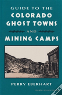 Capa do artigo Guide To The Colorado Ghost Towns And Mining Camps