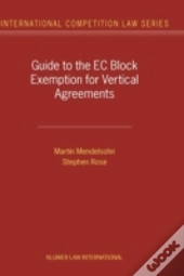 Guide To The Ec Block Exemption For Vertical Agreements