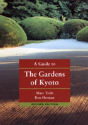 Guide To The Gardens Of Kyoto - Preview