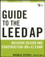 Guide To The Leed Ap Building Design And Construction (Bd&C) Exam - Preview