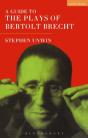 Guide To The Plays Of Bertolt Brecht - Preview