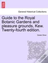 Guide To The Royal Botanic Gardens And P