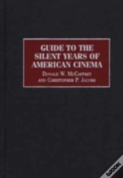 Capa do artigo Guide To The Silent Years Of American Cinema