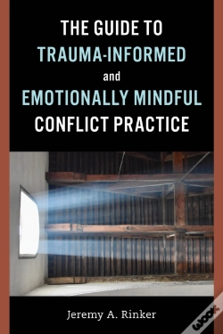 Capa do artigo Guide To Trauma-Informed And Emotionally Mindful Conflict Practice