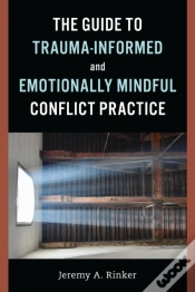 Capa do artigo Guide To Trauma-Informed And Emotionally Mindful Conflict Practice