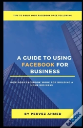 Guide To Using Facebook For Business