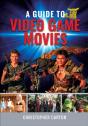 Guide To Video Game Movies - Preview