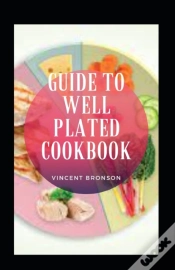 Capa do artigo Guide To Well Plated Cookbook