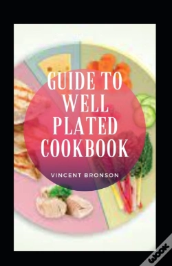 Capa do artigo Guide To Well Plated Cookbook
