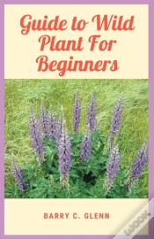 Capa do artigo Guide To Wild Plant For Beginners