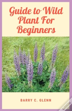 Capa do artigo Guide To Wild Plant For Beginners
