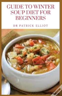 Capa do artigo Guide To Winter Soup Diet For Beginners