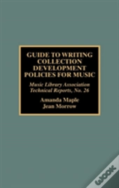 Guide To Writing Collection Development Policies For Music