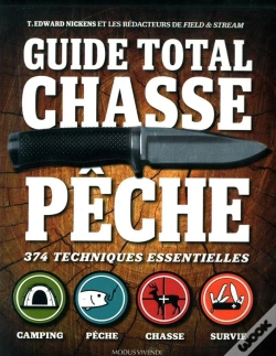 Capa do artigo Guide Total Chasse Pêche ; 374 Techniques Essentielles