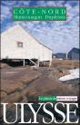 Guide Ulysse ; Cote Nord ; 1e Edition - Preview