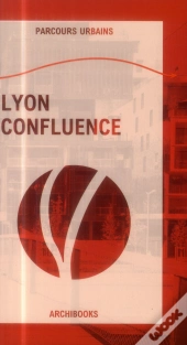 Guide Urbain De Lyon Confluence