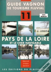 Capa do artigo Guide Vagnon De Tourisme Fluvial T.11 ; Pays De La Loire Et Le Cher Navigable