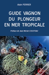 Guide Vagnon Du Plongeur En Mer Tropicale