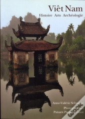Guide Vietnam - Histoire, Culture, Archeologie