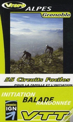 Capa do artigo Guide Vtt Alpes Grenoble Pour La Famille Et L Initiation