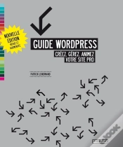 Capa do artigo Guide Wordpress ; Créez, Gérez, Animez Votre Site Pro