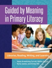 Guided By Meaning In Primary Literacy