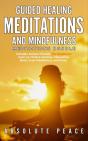Guided Healing Meditations And Mindfulness Meditations Bundle - Preview