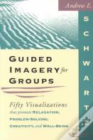 Guided Imagery For Groups