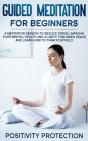 Guided Meditation For Beginners: A Medit - Preview