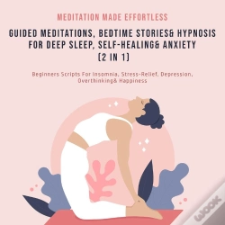 Capa do artigo Guided Meditations, Bedtime Stories & Hypnosis For Deep Sleep, Self-Healing& Anxiety (2 In 1)