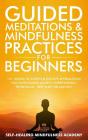 Guided Meditations & Mindfulness Practices For Beginners - Preview
