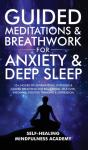 Guided Meditations &Amp; Breathwork For Anxiety &Amp; Deep Sleep - Preview