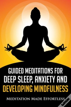 Capa do artigo Guided Meditations For Deep Sleep, Anxiety And Developing Mindfulness
